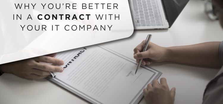 <strong>Why you’re better in a contract with your IT company</strong>